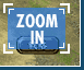 ZOOM IN